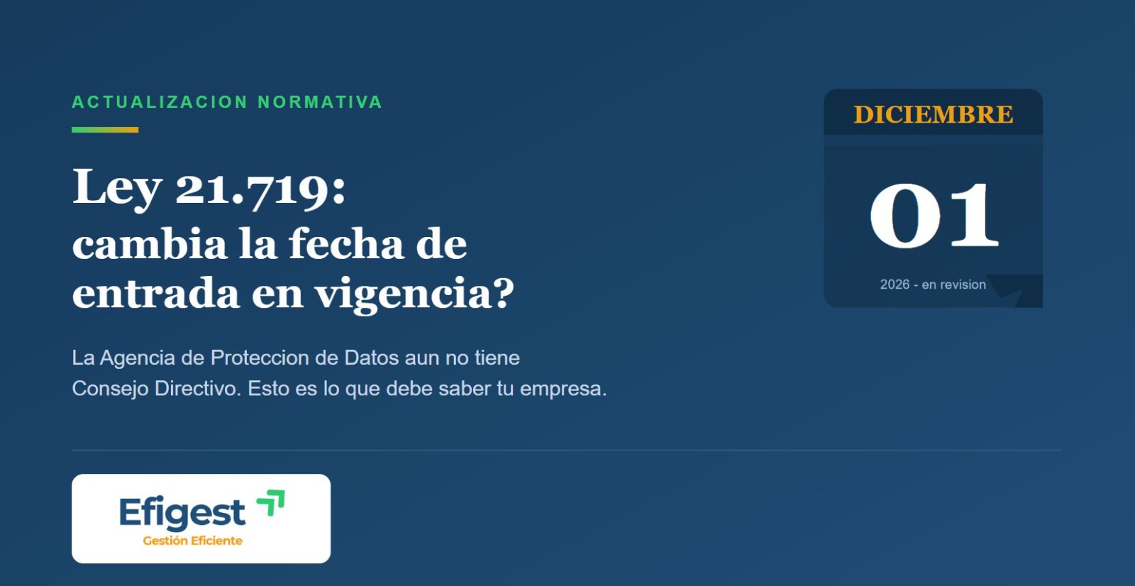 Ley 21.719: ¿se posterga la entrada en vigencia? Lo que debe saber tu PYME